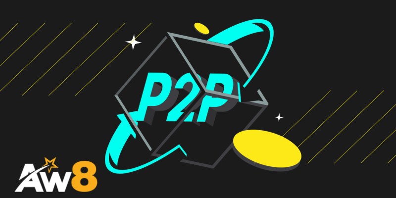 Làm Thế Nào Để Giao Dịch P2P An Toàn Và Hiệu Quả