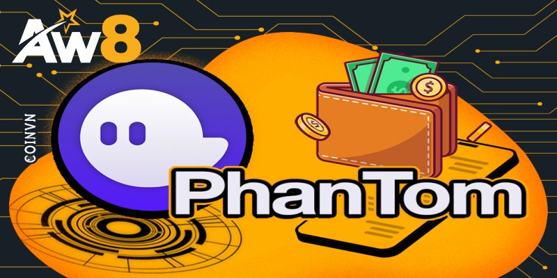Lợi ích khi sử dụng ví Phantom